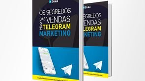 Telegram Marketing - Os Segredos das Vendas Diretas - Turbine suas Campanhas